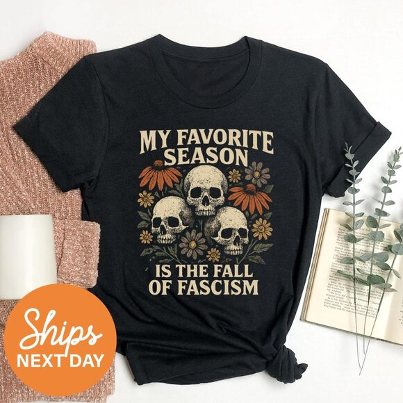 My Favorite Season Is The Fall Of Fascism Shirt, Anti Fascist Halloween Shirt137 - Picture 1 of 5